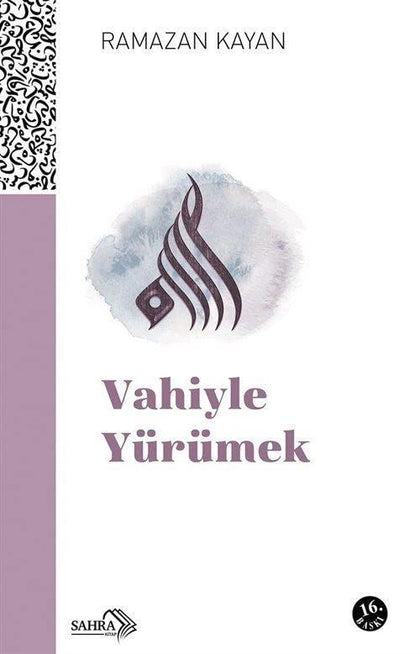 Vahiyle Yürümek