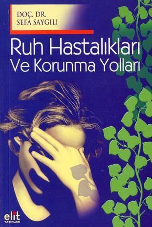 Ruh Hastalıkları ve Korunma Yolları