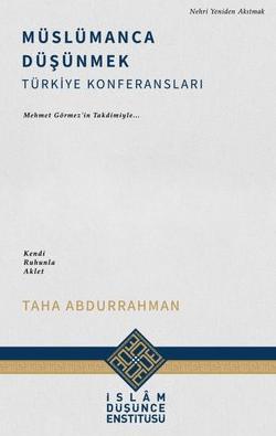 Müslümanca Düşünmek - Türkiye Konferansları