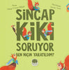 Sıncap Kiki Soruyor Ben Niçin Yaratıldım