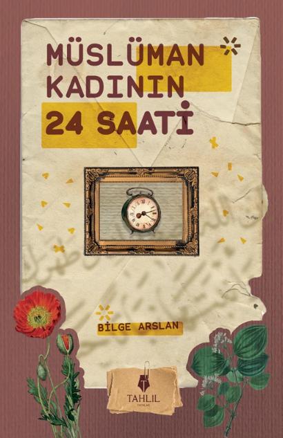 Müslüman Kadının 24 Saati