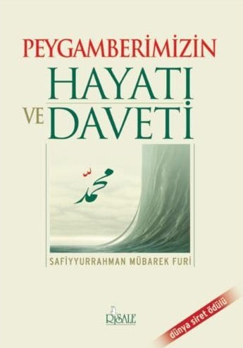 Peygamberimizin Hayatı ve Daveti
