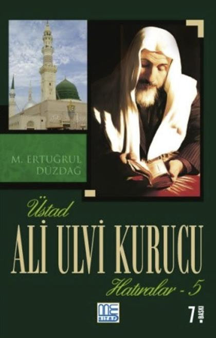 Üstad Ali Ulvi Kurucu Hatıralar - 5