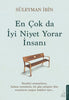 En Çok da İyi Niyet Yorar İnsanı