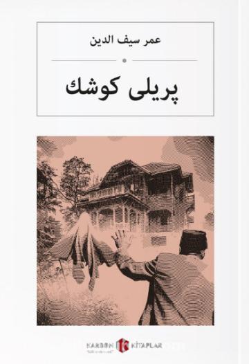 Perili Köşk (Osmanlıca) - پریلی كوش