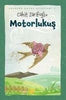 Gülücük Çocuk Kitapları 9 - Motorlukuş