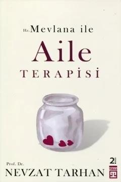 Hz. Mevlana ile Aile Terapisi