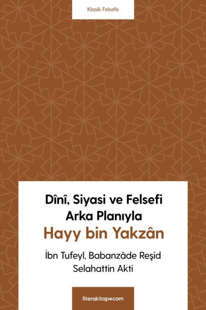 Dînî, Siyasi Ve Felsefi Arka Planıyla Hayy Bin Yakzân