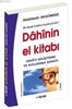 Dâhînin El Kitabı - Zekayı Maksimum Geliştirme ve Kullanma Sanatı
