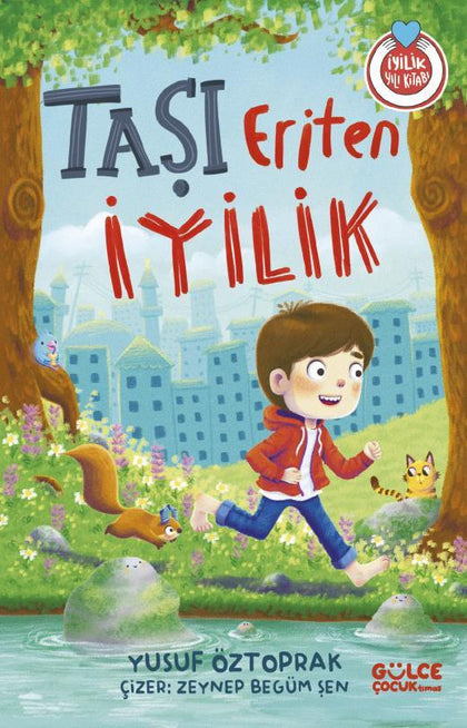 Taşı Eriten İyilik