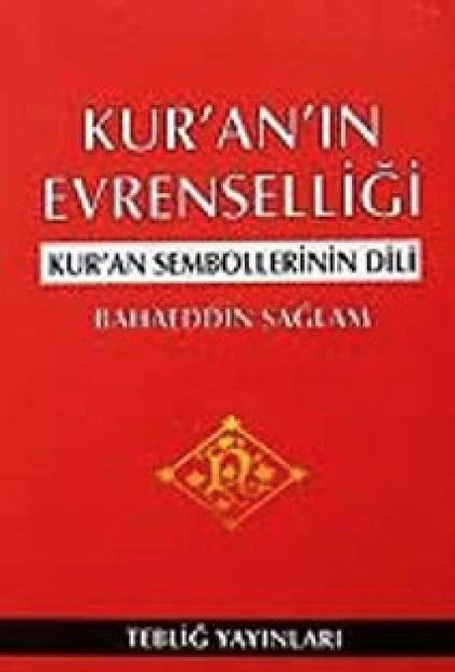 Kur`an`ın Evrenselliği ve Kur`an Sembollerinin Dili