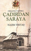 Osmanlı Tarihi: Çadırdan Saraya ve Saraydan Sürgüne (2 Kitap)