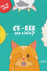 Ce-Eee Ben Kimim?