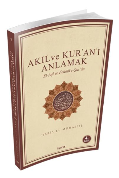Akıl ve Kur'an'ı Anlamak