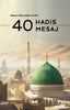 40 Hadis 40 Mesaj - Nebevi Deryadan İnciler