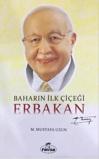 Baharın ilk Çiçeği Erbakan
