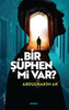 Bir Şüphen Mi Var