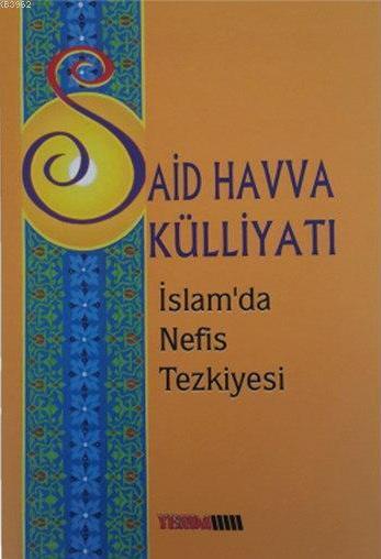 İslam'da Nefis Tezkiyesi - Said Havva Külliyatı 5