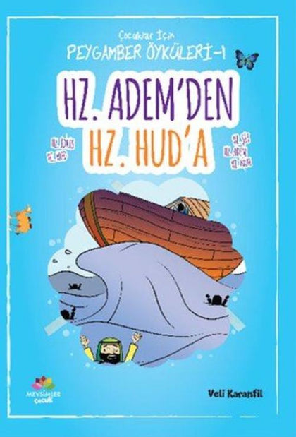 Hz.Adem’den Hz.Hud’a - Çocuklar İçin Peygamber Öyküleri 1