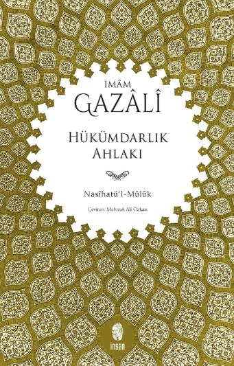 Hükümdarlık Ahlakı (Nasihatü'l-Müluk)