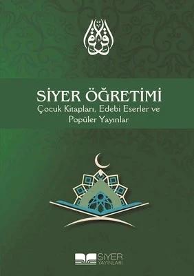Siyer Öğretimi: Çocuk Kitapları Edebi Eserler ve Popüler yayınlar
