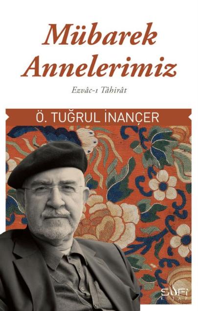 Mübarek Annelerimiz: Ezvac-ı Tahirat