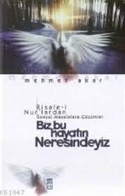 Biz Bu Hayatın Neresindeyiz