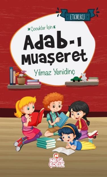 Çocuklar İçin Adab-ı Muaşeret (Etkinlikli)