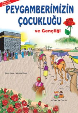 Peygamberimizin Çocukluğu ve Gençliği K.boy