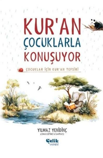 Kur'an Çocuklarla Konuşuyor - Çocuklar İçin Kuran Tefsiri