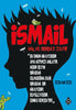 İsmail - Hal ve Gidişat: Zayıf