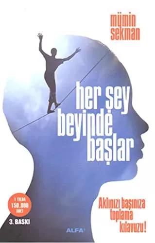 Herşey Beyinde başlar