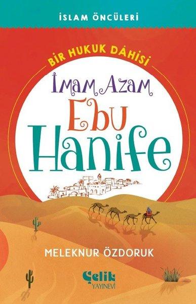 İmam Azam Ebu Hanife - Bir Hukuk Dâhisi