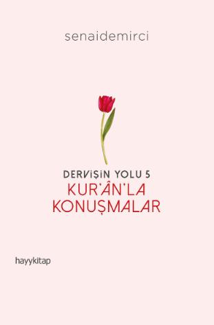 Kur'an'la Konuşmalar - Dervişin Yolu 5