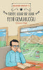 Türkiye Kadar Bir Adam Fethi Gemuhluoğlu / Geleceğe Mektup 4