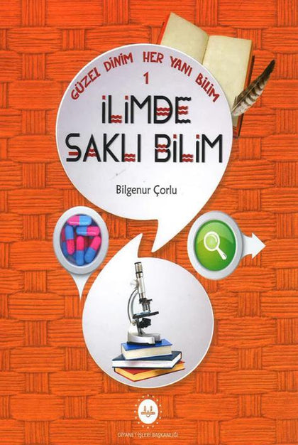 İlimde Saklı Bilim - Güzel Dinim Her Yanı Bilim 1