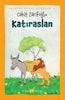 Gülücük Çocuk Kitapları 3 - Katıraslan