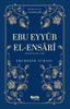 Ebu Eyyub El-Ensari (r.a.) - Hidayet Yıldızları