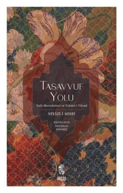Tasavvuf Yolu: Nefs Mertebeleri ve Vahdet-i Vücud
