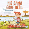 Hiç Bana Göre Değil - Hayvanlar ve İnsanlar (Çift Taraflı Kitap)