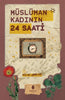 Müslüman Kadının 24 Saati