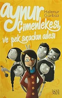 Aynur Çimenlekesi ve Pek Sıradan Ailesi