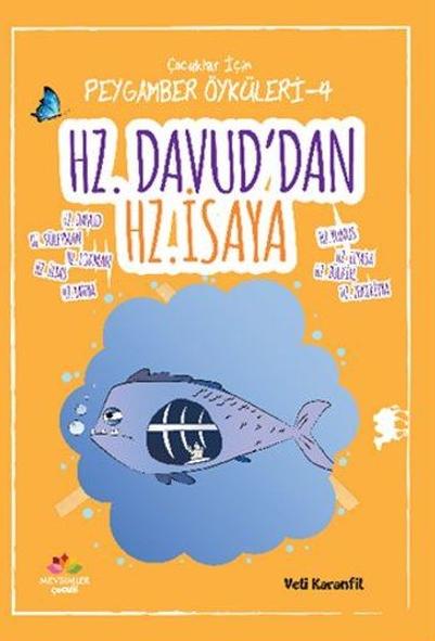 Hz.Davud’dan Hz.İsa’ya - Çocuklar İçin Peygamber Öyküleri 4