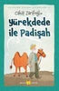 Gülücük Çocuk Kitapları 4 - Yürekdede ile Padişah