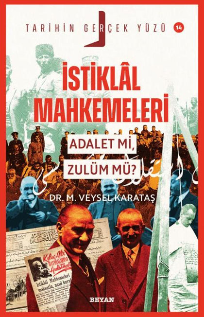 İstiklal Mahkemeleri: Adalet mi Zulüm mü? - Tarihin Gerçek Yüzü 14