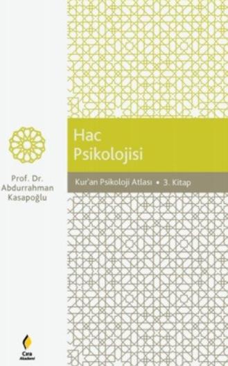Hac Psikolojisi - Kur’an Psikoloji Atlası