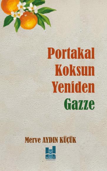Portakal Koksun Yeniden Gazze