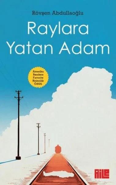 Raylara Yatan Adam