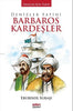 Denizler Fatihi Barbaros Kardeşler