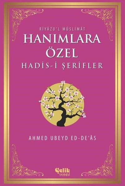 Hanımlara Özel Hadis-i Şerifler: Riyazu'l Müslimat